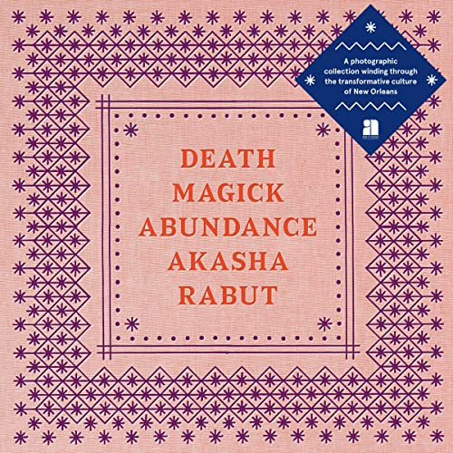 Death Magick Abundance by Akasha Rabut, Sam Feather, Anne Gisleson, 9781944860271