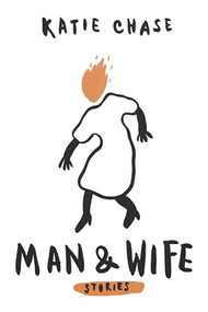 Man and Wife - 9780989275989 by Katie Chase, 9780989275989