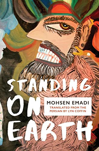 Standing on Earth by Mohsen Emadi, Lyn Coffin, 9781944700003