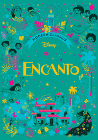 Disney Modern Classics: Encanto by Editors of Studio Fun International, 9780794452247