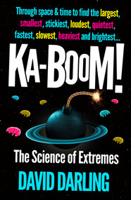 Ka-boom! (The Science of Extremes) by David Darling, 9780861548033