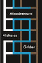 Misadventure - 9780989275934 by Nicholas Grider, 9780989275934