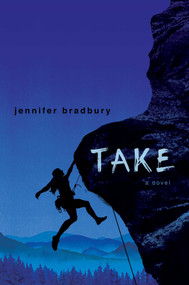 Take - 9781416990109 by Jennifer Bradbury, 9781416990109