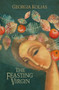 The Feasting Virgin by Georgia Kolias, 9781612941738