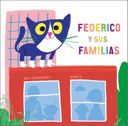 Federico y sus familias (Spanish Edition) by Mili Hernández, Gómez, 9788417673482