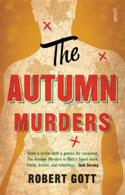 The Autumn Murders by Robert Gott, 9781950354184