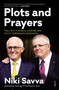 Plots and Prayers (Malcolm Turnbull's demise and Scott Morrison's ascension) by Niki Savva, 9781925849189