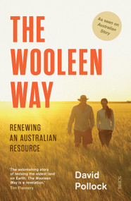 The Wooleen Way (renewing an Australian resource) by David Pollock, 9781925849257