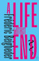 A Life Without End by Frédéric Beigbeder, Frank Wynne, 9781642860672