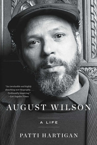 August Wilson (A Life) - 9781501180675 by Patti Hartigan, 9781501180675