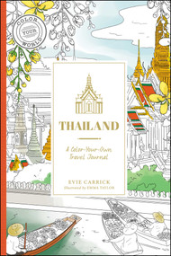 Thailand (A Color-Your-Own Travel Journal) by Evie Carrick, Emma Taylor, 9781507222423