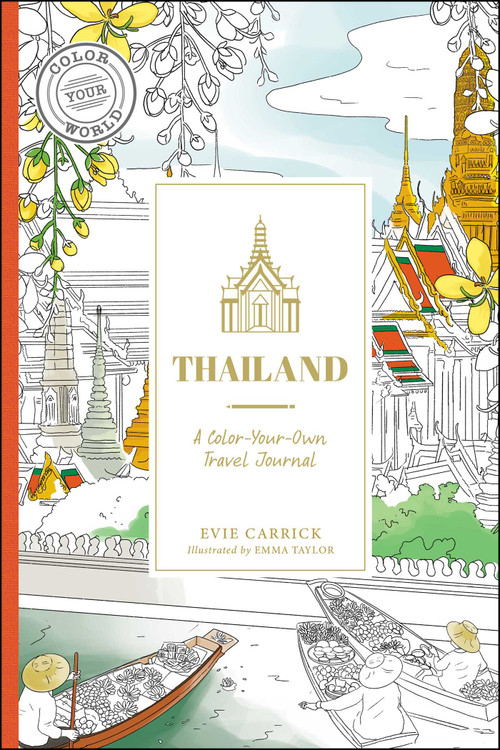 Thailand (A Color-Your-Own Travel Journal) by Evie Carrick, Emma Taylor, 9781507222423