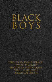 Black Boys by Stephen Jackman-Torkoff, Tawiah M'Carthy, Thomas Antony Olajide, Virgilia Griffith, Jonathan Seinen, Saga Collectif, 9780369100474