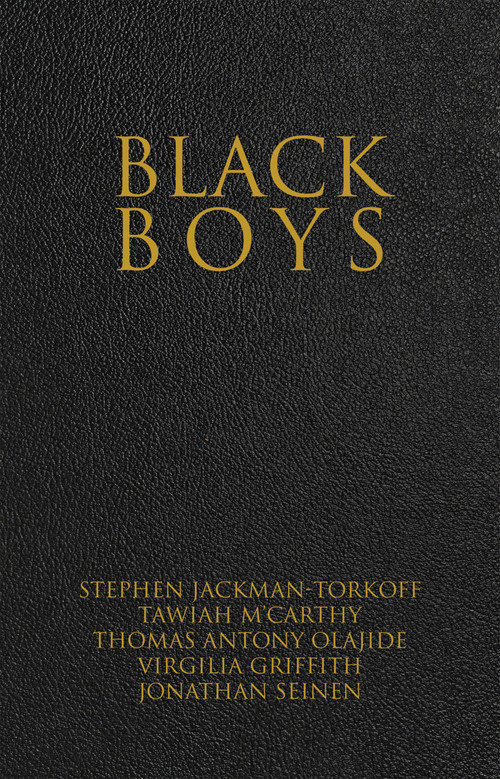 Black Boys by Stephen Jackman-Torkoff, Tawiah M'Carthy, Thomas Antony Olajide, Virgilia Griffith, Jonathan Seinen, Saga Collectif, 9780369100474