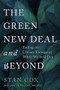 The Green New Deal and Beyond (Ending the Climate Emergency While We Still Can) by Stan Cox, Noam Chomsky, 9780872868069