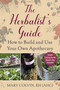 The Herbalist's Guide (How to Build and Use Your Own Apothecary) by Mary Colvin, Mimi Prunella Hernandez, 9781510778092