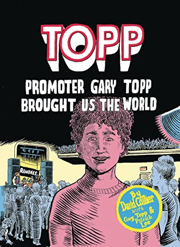 Topp: Promoter Gary Topp Brought Us the World by David Collier, 9781772620320