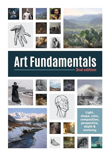 Art Fundamentals 2nd edition (Light, shape, color, perspective, depth, composition & anatomy) by 3dtotal Publishing, 9781912843077