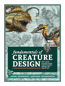 Fundamentals of Creature Design (How to Create Successful Concepts Using Functionality, Anatomy, Color, Shape & Scale) by 3dtotal Publishing, 9781912843121