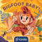 Bigfoot Baby! (A Hazy Dell Flap Book) by Elias Barks, Meg Hunt, 9781948931083