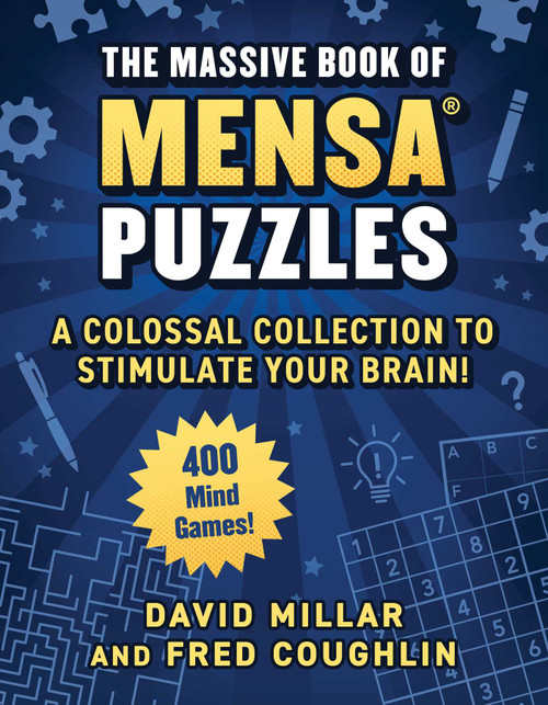 Massive Book of Mensa® Puzzles (4 Books in 1!) (400 Mind Games!-A Colossal Collection to Stimulate Your Brain!) by David Millar, Fred Coughlin, American Mensa, 9781510780163
