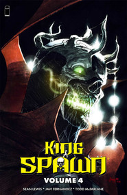 King Spawn Volume 4 by Sean Lewis, Todd McFarlane, Javi Fernandez, Thomas Nachlik, Kevin Keane, 9781534397392
