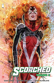 The Scorched Volume 3 by Todd McFarlane, Sean Lewis, Stephen Segovia, Von Randal, 9781534397422