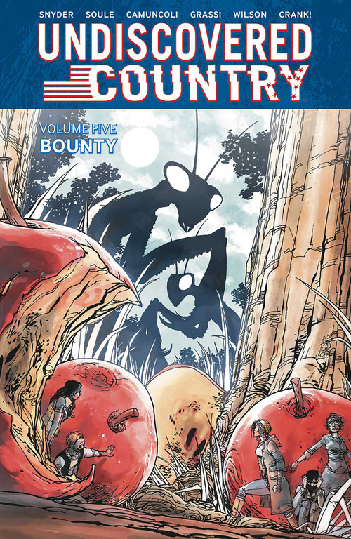 Undiscovered Country Volume 5 by Charles Soule, Scott Snyder, Giuseppe Camuncoli, 9781534397637