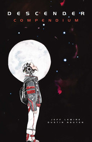 Descender Compendium by Jeff Lemire, Dustin Nguyen, 9781534397736
