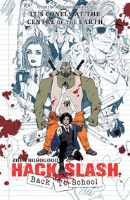 Hack/Slash Back To School (Back to School) by Zoe Thorogood, Zoe Thorogood, 9781534397781