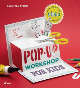 Pop-up Workshop for Kids (Fold, Cut, Paint and Glue) by Antje von Stemm, 9788417656225