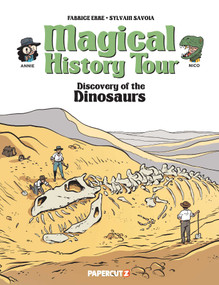 Magical History Tour Vol. 15: Dinosaurs by Fabrice Erre, Sylvain Savoia, 9781545800775