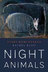 Night Animals - 9781946448583 by Yusef Komunyakaa, Rachel Bliss, 9781946448583