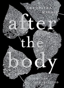 After the Body (New & Selected Poems) by Cleopatra Mathis, 9781946448606
