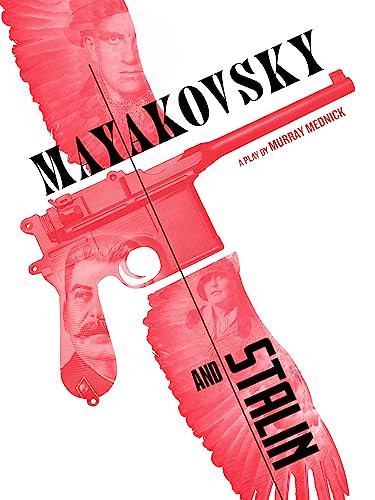 Mayakovsky and Stalin by Murray Mednick, Anthony Byrnes, 9780990725633