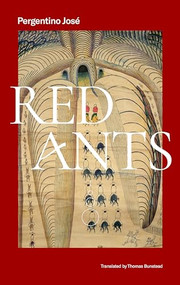 Red Ants by Pergentino José, Thomas Bunstead, 9781646050192