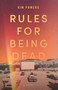 Rules for Being Dead by Kim Powers, 9781949467352