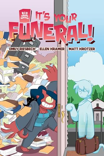 It's Your Funeral by Emily Riesbeck, Ellen Kramer, Matt Krotzer, 9781945820526