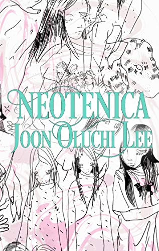 Neotenica by Joon Oluchi Lee, 9781643620206