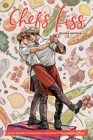 Chef's Kiss Deluxe Edition by Jarrett Melendez, Danica Brine, 9781637154281