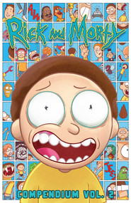 Rick and Morty Compendium Vol. 2 by Kyle Starks, Marc Ellerby, Sean Vanaman, Olly Moss, CJ Cannon, Marc Ellerby, Kyle Starks, Benjamin Dewey, 9781637154304