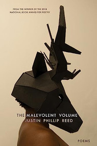 The Malevolent Volume by Justin Phillip Reed, 9781566895927