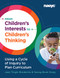 From Children's Interests to Children's Thinking (Using a Cycle of Inquiry to Plan Curriculum) by Jane Tingle Broderick, Seong Bock Hong, 9781938113635
