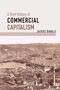 A Brief History of Commercial Capitalism by Jairus Banaji, 9781642591323