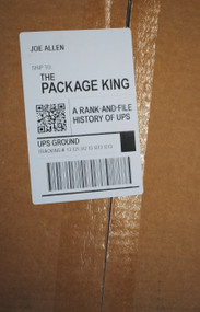 The Package King (A Rank and File History of UPS) by Joe Allen, 9781642591644