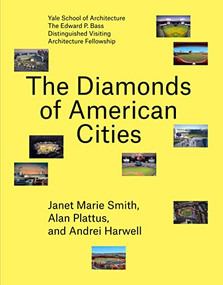 The Diamonds of American Cities by Natalie Broton, Ives Brown, Nicole Doan, Sze Wai Kong, 9781948765343