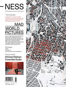 -NESS 2: On Architecture, Life, and Urban Culture (Mad World Pictures) by Florencia Rodriguez, Pablo Gerson, Daniela Freiberg, Isabella Moretti, 9781732010628