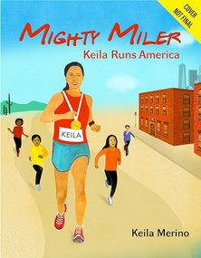 Mighty Miler (Keila Runs America) by Keila Merino, Ana Aranda, 9781644420256