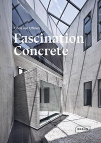 Fascination Concrete by Chris van Uffelen, 9783037682647
