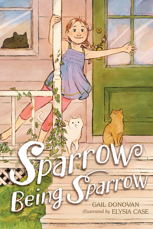 Sparrow Being Sparrow - 9781665916707 by Gail Donovan, Elysia Case, 9781665916707
